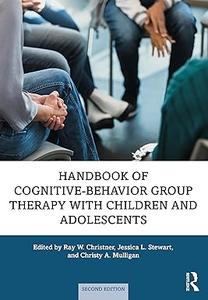 Handbook of Cognitive–Behavior Group Therapy with Children and Adolescents, 2nd Edition