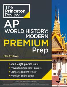 Princeton Review AP World History Modern Premium Prep