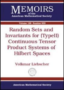 Random sets and invariants for (type II) continuous tensor product systems of Hilbert spaces