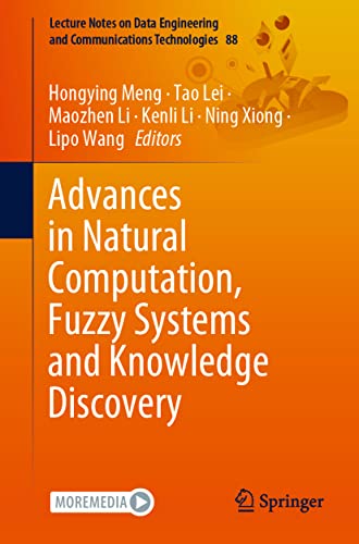 Advances in Natural Computation, Fuzzy Systems and Knowledge Discovery (2024)