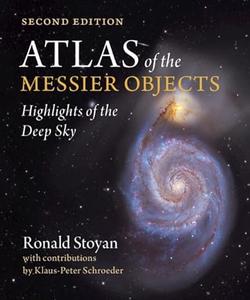Atlas of the Messier Objects Highlights of the Deep Sky (2nd Edition)