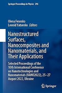 Nanostructured Surfaces, Nanocomposites and Nanomaterials, and Their Applications Selected Proceedings of the 10th Inte