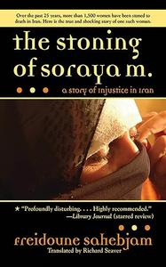 The Stoning of Soraya M. A Story of Injustice in Iran