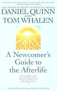 Newcomer’s Guide to the Afterlife On the Other Side Known Commonly As The Little Book