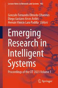 Emerging Research in Intelligent Systems, Volume 1