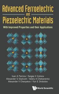 Advanced Ferroelectric and Piezoelectric Materials With Improved Properties and Their Applications