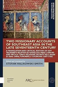 Two Missionary Accounts of Southeast Asia in the Late Seventeenth Century A Translation and Critical Edition of Guy Tac