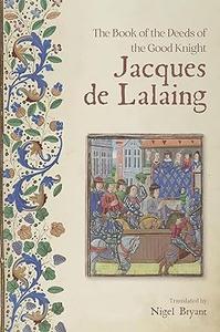 The Book of the Deeds of the Good Knight Jacques de Lalaing (PDF)