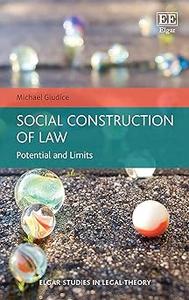 Social Construction of Law Potential and Limits