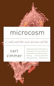 Microcosm E. Coli and the New Science of Life