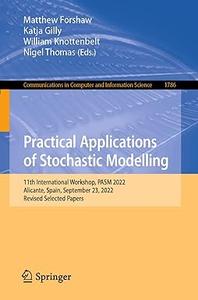 Practical Applications of Stochastic Modelling 11th International Workshop, PASM 2022
