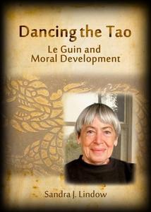 Dancing the Tao  Le Guin and Moral Development
