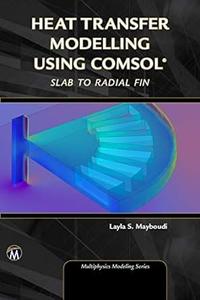Heat Transfer Modelling Using COMSOL Slab to Radial Fin