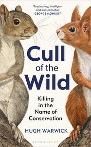 Cull of the Wild Killing in the Name of Conservation