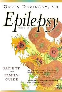 Epilepsy A Patient and Family Guide Ed 3