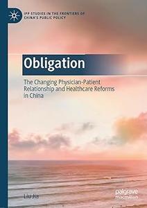 Obligation The Changing Physician-Patient Relationship and Healthcare Reforms in China