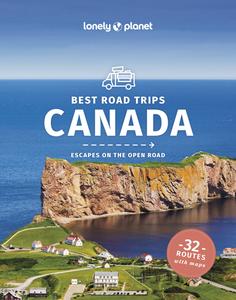 Lonely Planet Best Road Trips Canada (Road Trips Guide), 3rd Edition