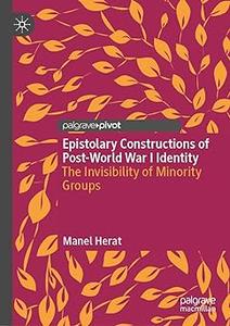 Epistolary Constructions of Post-World War I Identity The Invisibility of Minority Groups