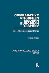 Comparative Studies in Modern European History Nation, Nationalism, Social Change