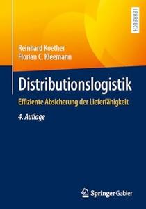Distributionslogistik Effiziente Absicherung der Lieferfähigkeit, 4. Auflage
