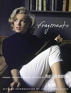 Fragments  Poems, Intimate Notes, Letters by Marilyn Monroe