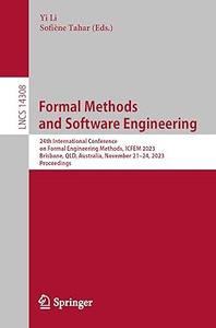 Formal Methods and Software Engineering 24th International Conference on Formal Engineering Methods, ICFEM 2023