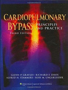 Cardiopulmonary Bypass Principles and Practice