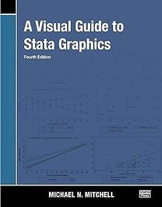 A Visual Guide to Stata Graphics Ed 4