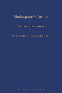 Shakespeare’s Insults A Pragmatic Dictionary