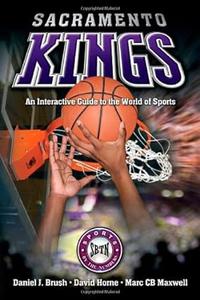 Sacramento Kings An Interactive Guide to the World of Sports