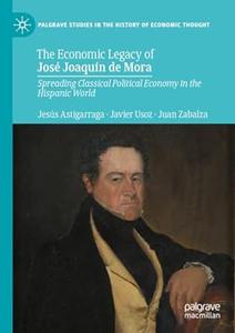 The Economic Legacy of José Joaquín de Mora