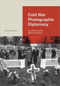 Cold War Photographic Diplomacy The US Information Agency and Africa