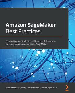 Amazon SageMaker Best Practices [2024]