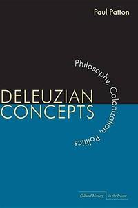 Deleuzian Concepts Philosophy, Colonization, Politics