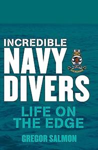 Incredible Navy Divers Life On The Edge