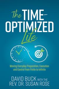 The Time-Optimized Life Moving Everyday Preparation, Execution and Control from Finite to Infinite
