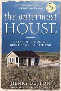 The Outermost House A Year of Life On The Great Beach of Cape Cod (2024)
