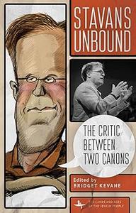 Stavans Unbound The Critic Between Two Canons