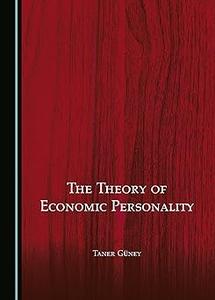 The Theory of Economic Personality
