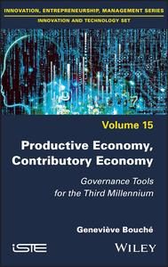 Productive Economy, Contributory Economy Governance Tools for the Third Millennium