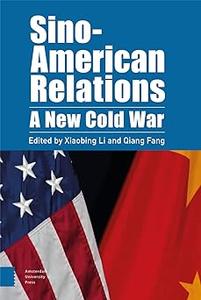 Sino-American Relations A New Cold War