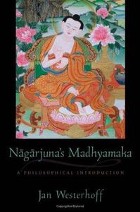 Nāgārjuna’s Madhyamaka  a philosophical introduction