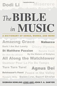 The Bible in music  a dictionary of songs, works, and more