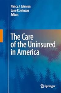 The Care of the Uninsured in America (2024)
