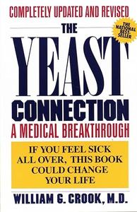 The Yeast Connection A Medical Breakthrough