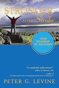 Stronger After Stroke Your Roadmap to Recovery