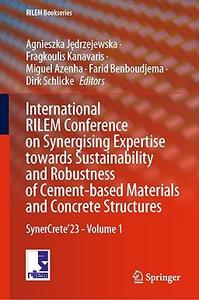 International RILEM Conference on Synergising Expertise towards Sustainability and Robustness of Cement-based