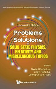 Problems and Solutions on Solid State Physics, Relativity and Miscellaneous Topics (Second Edition)