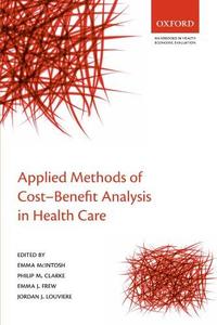 Applied Methods of Cost–benefit Analysis in Health Care