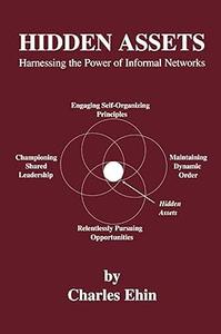 Hidden Assets Harnessing the Power of Informal Networks
